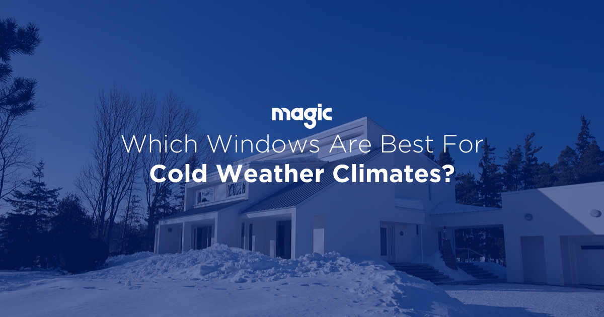 best windows for cold weather